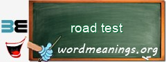 WordMeaning blackboard for road test